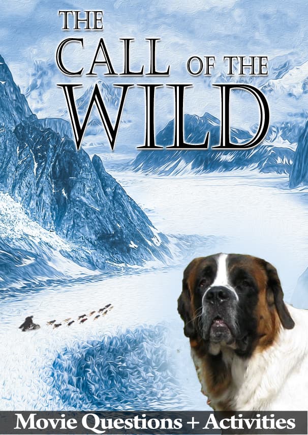 The Call of the Wild (2020): The Adventure Movie That Shows Students Two Very Different Ways to Treat an Animal